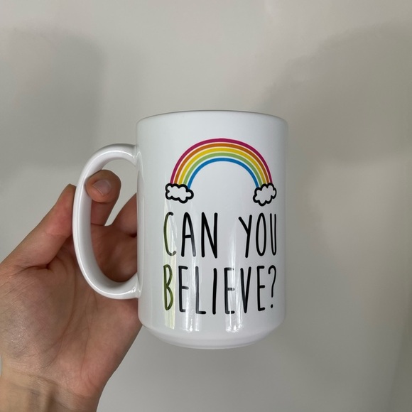 Rainbow Mug with Inspirational Quote 'Can You Believe?' - Picture 4 of 7